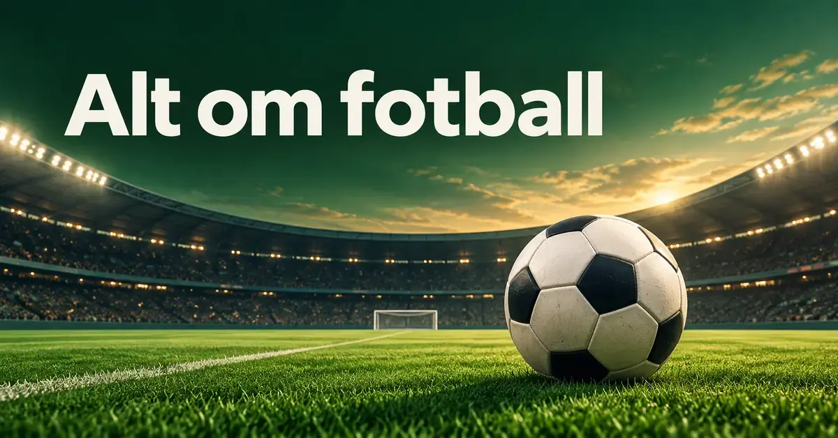 En fotball ligger på gresset foran opplyste stadiontribuner i solnedgang, med teksten «Alt om fotball» over banen.